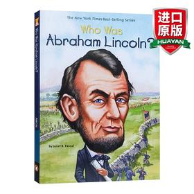 英文原版 Who Was Abraham Lincoln 谁是亚伯拉罕·林肯 政治军事领l袖系列 英文版 进口英语原版书籍