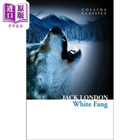 【中商原版】柯林斯经典文学 白牙 Collins Classics White Fang 英文原版 杰克 伦敦 Jack London 动物小说