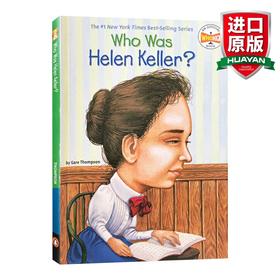 英文原版 Who Was Helen Keller 谁是海伦凯勒 历史知名女伟人系列 英文版 进口英语原版书籍