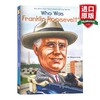 英文原版 Who Was FRANKLIN ROOSEVELT 政治军事领l袖系列 英文版 进口英语原版书籍 商品缩略图0