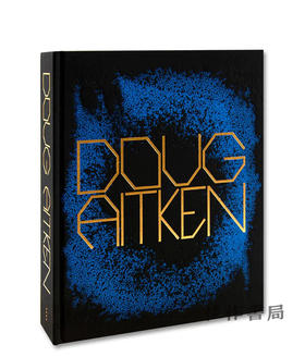 签名版丨Doug Aitken：Works 1992–2022 / 道格·艾特肯：1992-2022工作