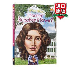 英文原版 Who Was HARRIET BEECHER STOWE 知名作家系列 英文版 进口英语原版书籍