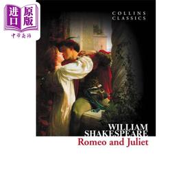 预售 【中商原版】柯林斯经典文学 罗密欧与朱丽叶 Collins Classics Romeo And Juliet 英文原版 莎士比亚 William Shakespeare