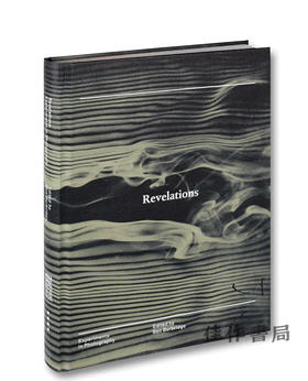 Revelations: Experiments In Photography / 启示录：摄影中的实验