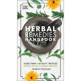 DK草药手册  DK百科 医学 中草药 自然科学 英文原版 
Herbal Remedies Handbook