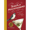 龙舌兰反舌鸟 鸡尾酒文学评论 10周年版 英文原版 Tequila Mockingbird (10th Anniversary Expanded Edition) 商品缩略图0