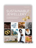 Sustainable Jewellery : Principles and Processes for Creating an Ethical Brand / 可持续珠宝：创建道德品牌的原则和过程 商品缩略图0