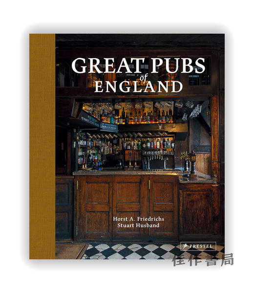 Great Pubs of England：Thirty-Three of England's Best Hostelries from the Home Counties to the North  商品图0