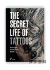 The Secret Life of Tattoos: Meanings、Shapes and Motifs / 纹身的秘密生活：含义、形状和图案 商品缩略图0