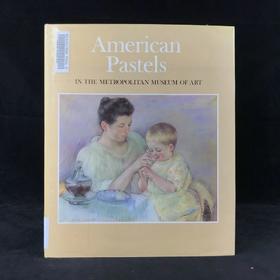 大都会博物馆美国粉彩画图集（馆藏） 240幅插图（35幅彩色） 精装大16开