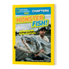英文原版 National Geographic Kids Chapters Monster Fish 美国国家地理儿童章节书 英文版 进口英语原版书籍 商品缩略图1