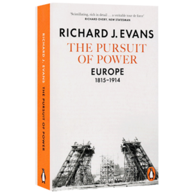 企鹅欧洲史7 竞逐权力 1815—1914 英文原版 The Pursuit of Power 欧洲发展历史小说 英文版 进口英语书籍