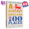 【中商原版】英格兰史上100个重要的地方 英文原版 A History of England in 100 Places John Julius Norwich 商品缩略图0