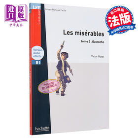 【中商原版】法语视听阅读B1 悲惨世界T3卷 音频 法文原版 Les Miserables Gavroche T3 法文阅读教材 Victor Hugo 雨果