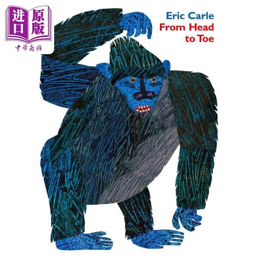【中商原版】Eric Carle From Head to Toe 艾瑞卡尔 从头动到脚 平装 英文原版 进口图书 儿童故事绘本 激发运动技能 0-5岁 商品图0