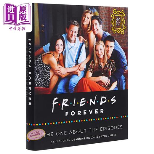 【中商原版】永远的朋友 老友记25周年 Friends Forever Friends Episodes 英文原版 剧集指南 幕后回顾 华纳兄弟 商品图1