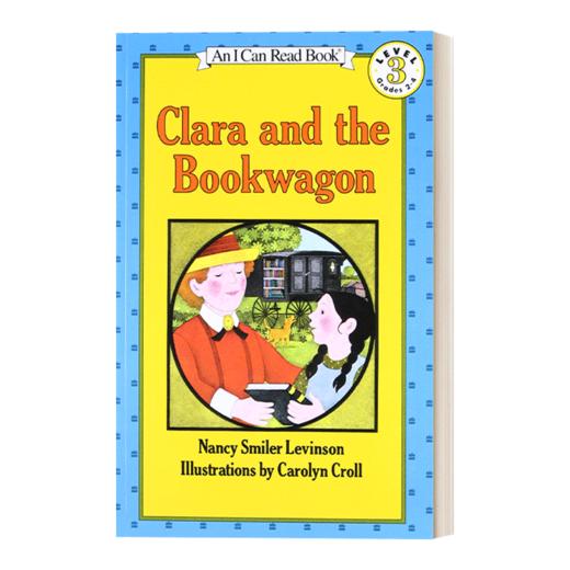 Collins柯林斯 英文原版 Clara and the Bookwagon 克拉拉和运书的马车 I Can Read 3 汪培珽书单第三阶段 英文版 进口英语原版书籍 商品图0