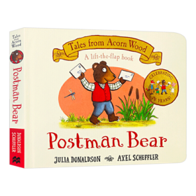 小熊送信 英文原版绘本 Postman Bear 橡树林的故事集 20周年纪念版 儿童英语启蒙纸板翻翻书 Julia Donaldson 英文版进口原版书籍