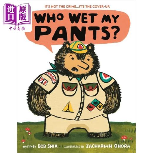 【中商原版】Zachariah OHora：Who Wet My Pants? 谁弄湿我的裤子了 英文原版 进口图书 儿童绘本 故事图画书 商品图0