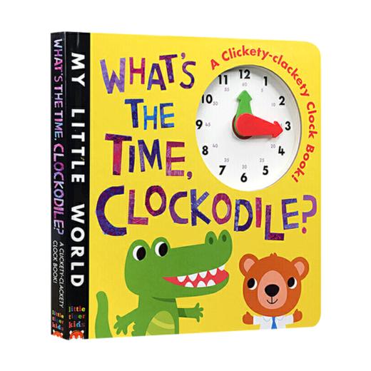 鳄鱼鳄鱼几点啦 英文原版 What's the Time Clockodile My Little World 鳄鱼时钟书 纸板玩具书 英文版儿童早教英语启蒙认知时间 商品图0