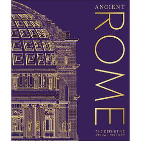 DK出品 古罗马：图解古罗马历史 人文历史 英文原版 Ancient Rome : The Definitive Visual History