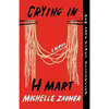 妈妈走后 在H Mart哭泣 米歇尔·佐纳回忆录 英文原版 Crying in H Mart : A Memoir Michelle Zauner 商品缩略图0