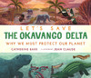 让我们一起拯救奥卡万戈三角洲 儿童绘本 英文原版 Let's Save the Okavango Delta 商品缩略图0