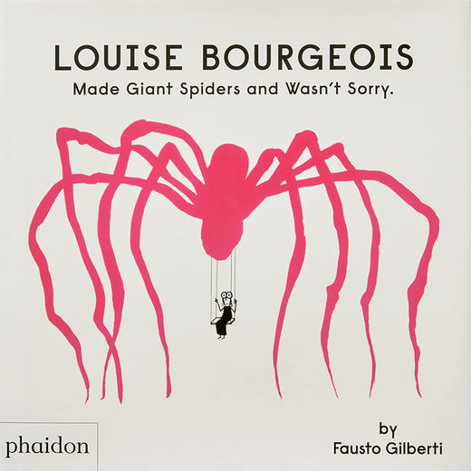 路易丝·布尔乔亚创作出巨型蜘蛛也不后悔 儿童书籍 英文原版  Louise Bourgeois Made Giant Spiders and Wasn't Sorry 商品图0