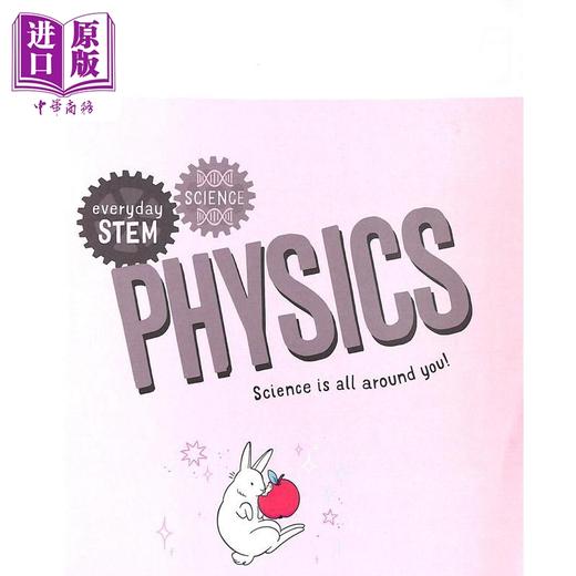 【中商原版】Everyday STEM Science – Physics 日常STEM：科学物理 英文原版进口图书儿童科普绘本知识百科图书 儿童读物 商品图1