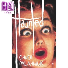 【中商原版】恰克 帕拉尼克 窒息  电影小说 英文原版 Haunted Chuck Palahniuk 豆瓣高分