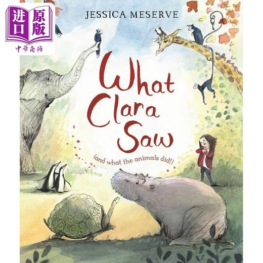 【中商原版】What Clara Saw 克拉拉看到了什么 英文原版 进口图书 儿童绘本 动物故事图画书 3-6岁儿童读物 百科知识图书 商品图0