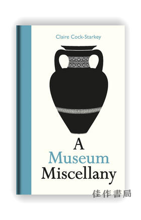 A Museum Miscellany / 博物馆杂记