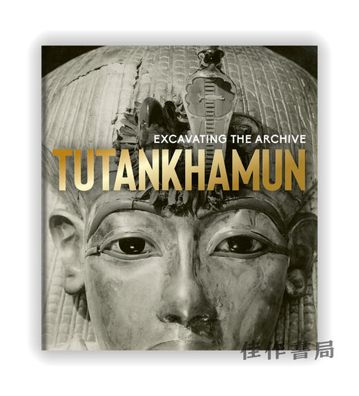 Tutankhamun: Excavating the Archive / 图坦卡蒙：挖掘档案 商品图0