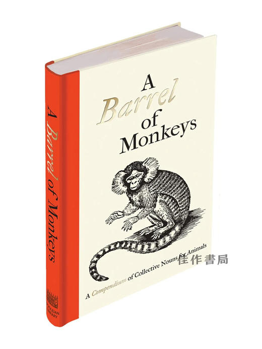 A Barrel of Monkeys : A Compendium of Collective Nouns for Animals / 许多猴子：动物统称简编 商品图1