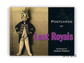 Postcards of Lost Royals / 失落的皇室明信片