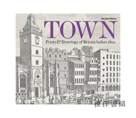 Town : Prints & Drawings of Britain before 1800 / 城镇：1800年前英国的版画和绘画