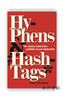 Hyphens & Hashtags* : *The stories behind the symbols on our keyboard / 连字符和标签符*：*键盘上符号背后的故事 商品缩略图0