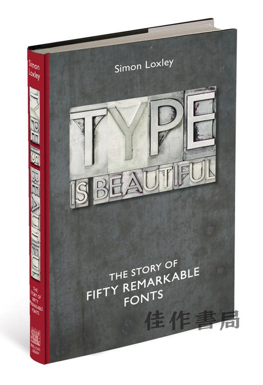 Type is Beautiful: The Story of Fifty Remarkable Fonts / 字体是美丽的：50种非凡字体的故事 商品图1