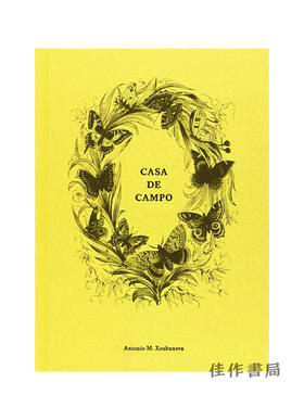 Antonio M. Xoubanova: Casa de Campo / 安东尼奥 M·苏巴诺娃：坎波之家