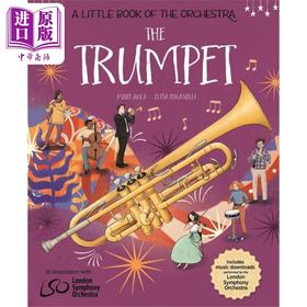 【中商原版】A Little Book of the Orchestra: The Trumpet 乐团小册子：小号 英文原版进口图书 儿童绘本音乐故事知识图书