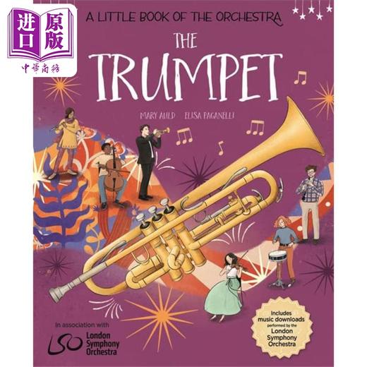 【中商原版】A Little Book of the Orchestra: The Trumpet 乐团小册子：小号 英文原版进口图书 儿童绘本音乐故事知识图书 商品图0