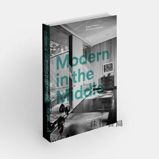 Modern in the Middle: Chicago Houses 1929–75 / 现代中叶:1929 - 1975年的芝加哥住宅 商品图1