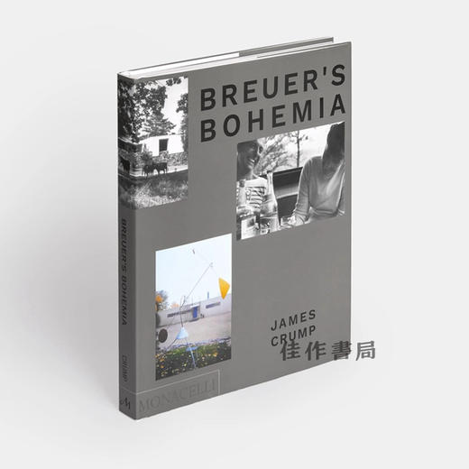 Breuer's Bohemia: The Architect、His Circle、and Midcentury Houses in New England / 布鲁尔的波西米亚：建筑师、他的圈子和 商品图1