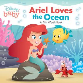 爱丽儿爱着大海 小美人鱼 迪士尼出版 英文原版 Disney Baby: Ariel Loves the Ocean