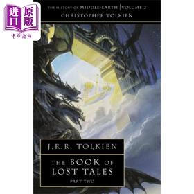 【中商原版】中土世界史系列 卷2 失落的传说2 The History of Middle earth 英文原版 J R R Tolkien 托尔金