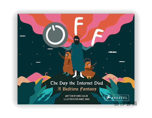 Off: The Day the Internet Died : A Bedtime Fantasy / 关闭：互联网消亡的那一天：睡前幻想 商品图0