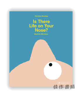 Is There Life on Your Nose?: Meet the Microbes / 你鼻子上有生命吗？：认识微生物