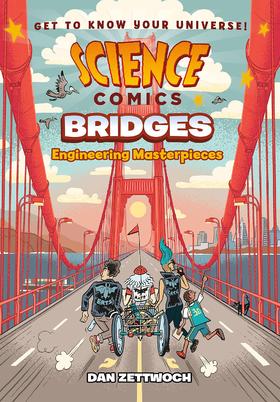 科学漫画:桥梁:工程杰作 儿童科学全彩漫画 英文原版 Science Comics: Bridges: Engineering Masterpieces