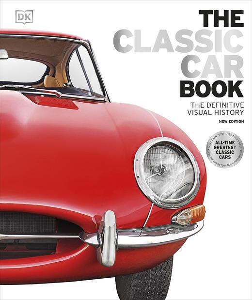 老爷车 权威视觉历史 DK经典汽车百科 DK出品 英文原版 The Classic Car Book: The Definitive Visual History 商品图0