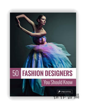 50 Fashion Designers You Should Know / 50位你应该知道的时装设计师